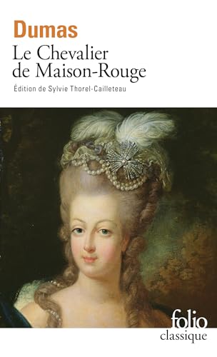Le Chevalier de Maison-Rouge: Épisode de 93 (Folio (Gallimard))