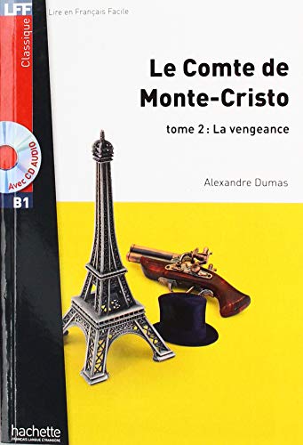 Le Comte de Monte-Cristo 2: Tome 2 : La vengeance / Lektüre + Audio-CD (Lire en Francais Facile - Classique) von Hueber