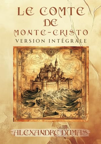 Le Comte de Monte-Cristo - Alexandre Dumas: Édition Intégrale en 1 seul volume - Grand format 17.78 x 25.4 cm (Littérature classique française, Roman ... (Romans d'aventure historiques français) von Independently published