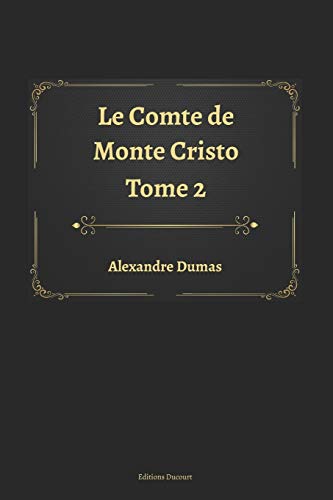 Le Comte de Monte Cristo Tome 2 von Independently Published