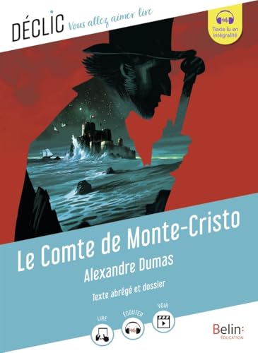 Le Comte de Monte-Cristo: Texte abrégé et dossier von BELIN EDUCATION