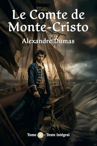 Le Comte de Monte-Cristo: Volume 2 - Version Intégrale et Illustrée von Independently published