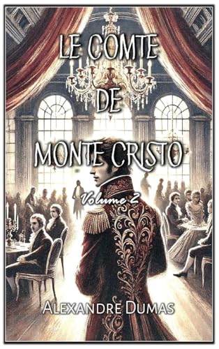 Le Comte de Monte Cristo: Volume 2 von Autri Books