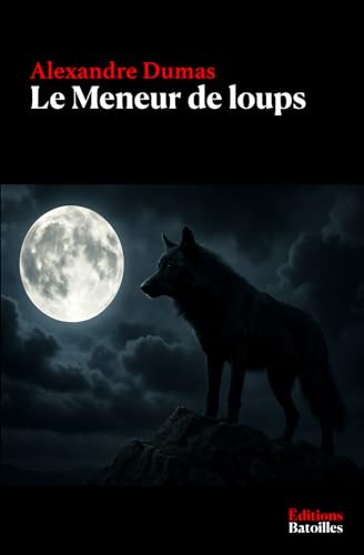 Le Meneur de loups von Independently published