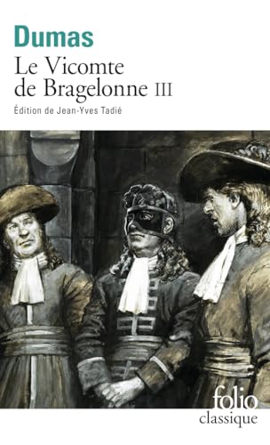 Le Vicomte de Bragelonne, tome 3 (Folio (Gallimard), Band 3) von Gallimard Education