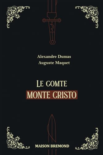 Le comte de Monte-Cristo (Illustré)