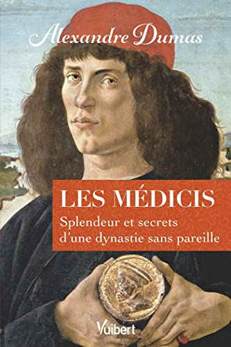 Les Médicis: Splendeur et secrets d’une dynastie sans pareille