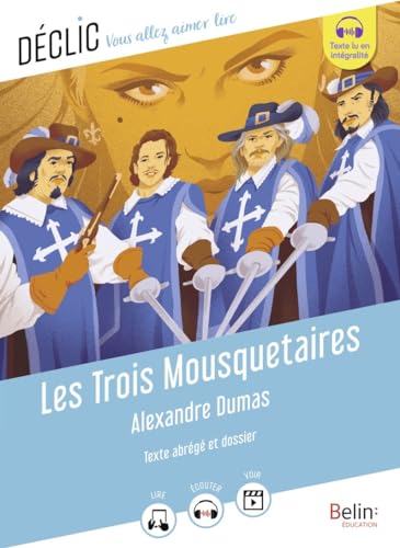 Les Trois Mousquetaires d'Alexandre Dumas: (Texte abrégé) von BELIN EDUCATION