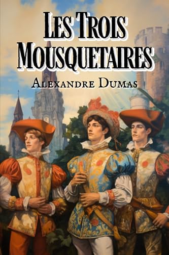 Les Trois Mousquetaires