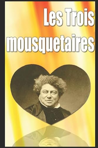 Les Trois mousquetaires von Independently published