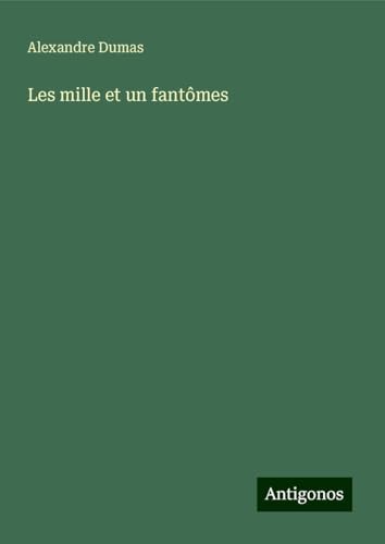 Les mille et un fantômes von Antigonos Verlag