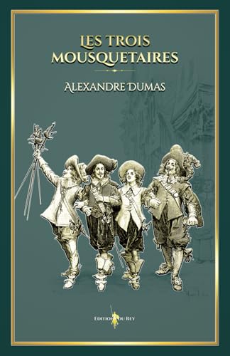 Les trois mousquetaires: - Edition illustrée par 239 gravures von Independently published