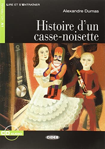 Lire et s'entrainer: Histoire d'un casse-noisette + CD (Lire et s'entraîner)