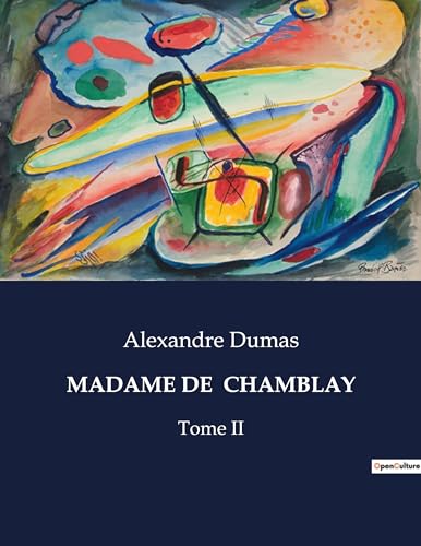 MADAME DE CHAMBLAY: Tome II von Culturea