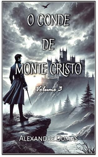 O Conde de Monte Cristo: Volume 3 von Autri Books