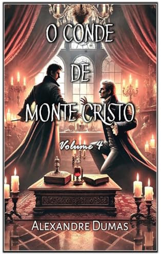 O Conde de Monte Cristo: Volume 4 von Autri Books