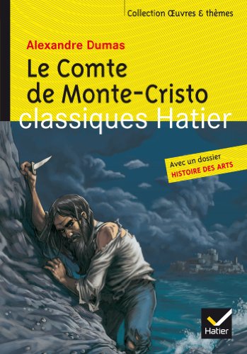 Oeuvres & Themes: Le Comte de Monte Cristo (avec dossier histoire des arts) Te