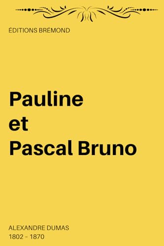 Pauline et Pascal Bruno (Illustré) von Independently published