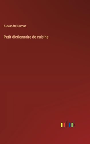Petit dictionnaire de cuisine von Outlook Verlag