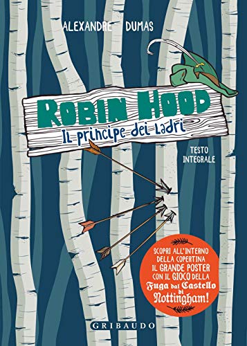 Robin Hood. Il principe dei ladri. Ediz. integrale. Con Poster (Vola la pagina) von VOLA LA PAGINA