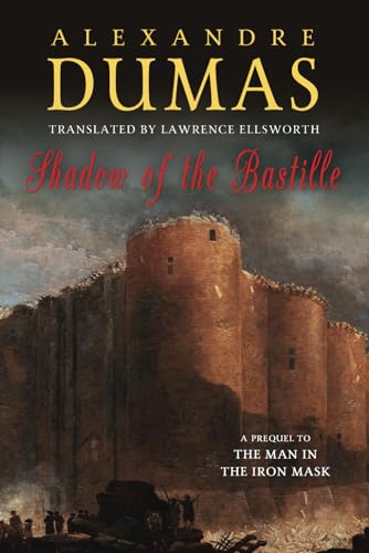 Shadow of the Bastille: A Prequel to the Man in the Iron Mask von Independently published