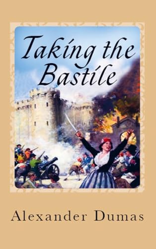 Taking the Bastile Taking the Bastile von E-Kitap Projesi & Cheapest Books