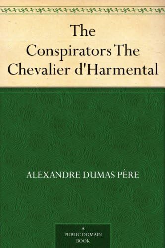 The Conspirators; or, The Chevalier D'Harmental von Anson Street Press