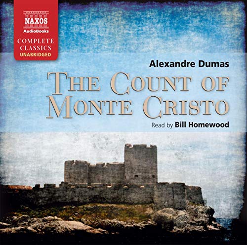 The Count of Monte Cristo (Naxos Complete Classics)
