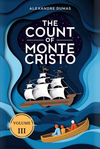 The Count of Monte Cristo (Volume 3): A New Translation von Independently published