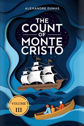 The Count of Monte Cristo (Volume 3): A New Translation von Independently published