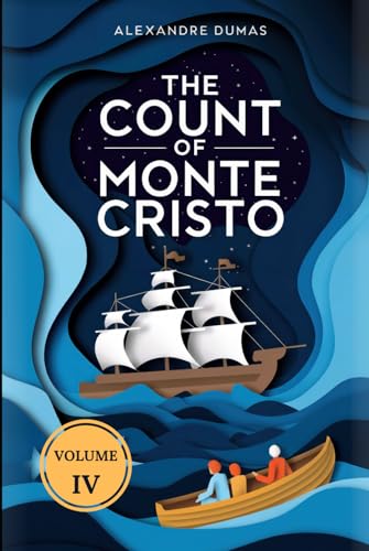 The Count of Monte Cristo (Volume 4): A New Translation von Independently published
