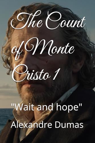 The Count of Monte Cristo 1: "Wait and hope" von Independently published