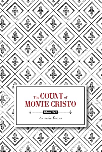 The Count of Monte Cristo: Book One: Volumes I & II von East India Publishing Company