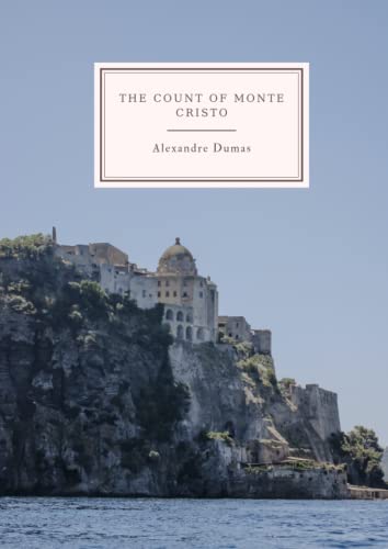 The Count of Monte Cristo: Illustrated Edition
