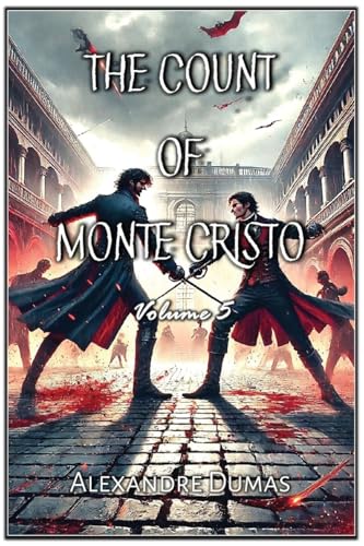 The Count of Monte Cristo: Volume 5 von Autri Books