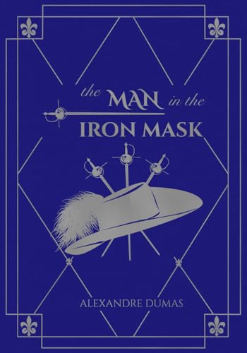 The Man in the Iron Mask (The Musketeer Series, Band 6) von Independently published