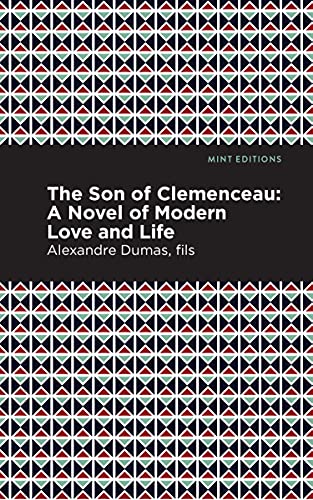 The Son of Clemenceau: A Novel of Modern Love and Life (Mint Editions (Literary Fiction))