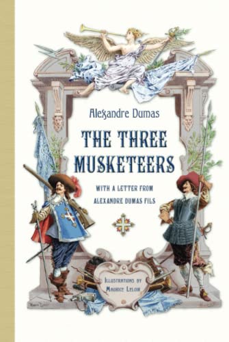 The Three Musketeers with a Letter from Alexandre Dumas Fils (Illustrated) von INO éditions