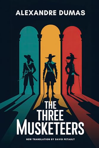 The Three Musketeers: A New Translation in Modern Accessible English von Independently published