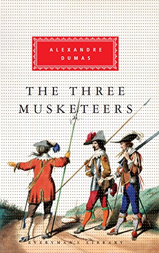 The Three Musketeers: Alexandre Dumas (Everyman's Library CLASSICS) von Everyman