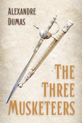 The Three Musketeers: An action adventure book for adults from France von Independently published