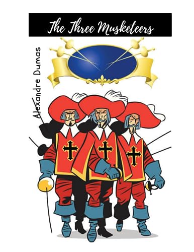 The Three Musketeers: Unabridged Original Classic von Independently published