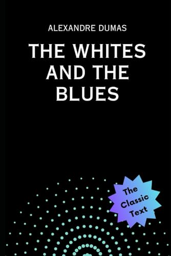 The Whites and the Blues von Independently published