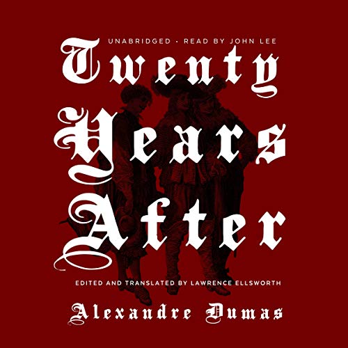Twenty Years After (D'artagnan Romances, Band 2)