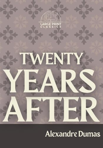 Twenty Years After (Large Print) von Independently published