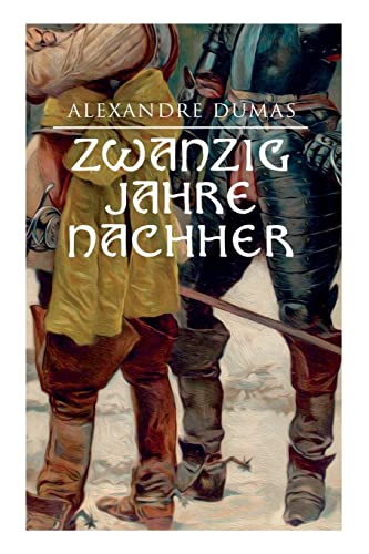 Zwanzig Jahre nachher