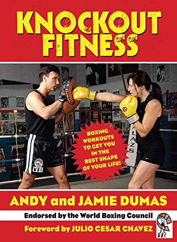 Knockout Fitness: Boxing Workouts to Get You in the Best Shape of Your Life