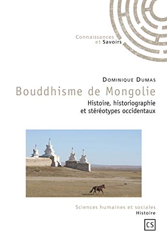 Bouddhisme de Mongolie: Histoire, historiographie et stéréotypes occidentaux