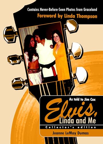 Elvis, Linda and Me: Collectors Edition von AuthorHouse
