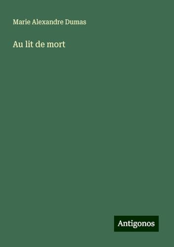 Au lit de mort von Antigonos Verlag